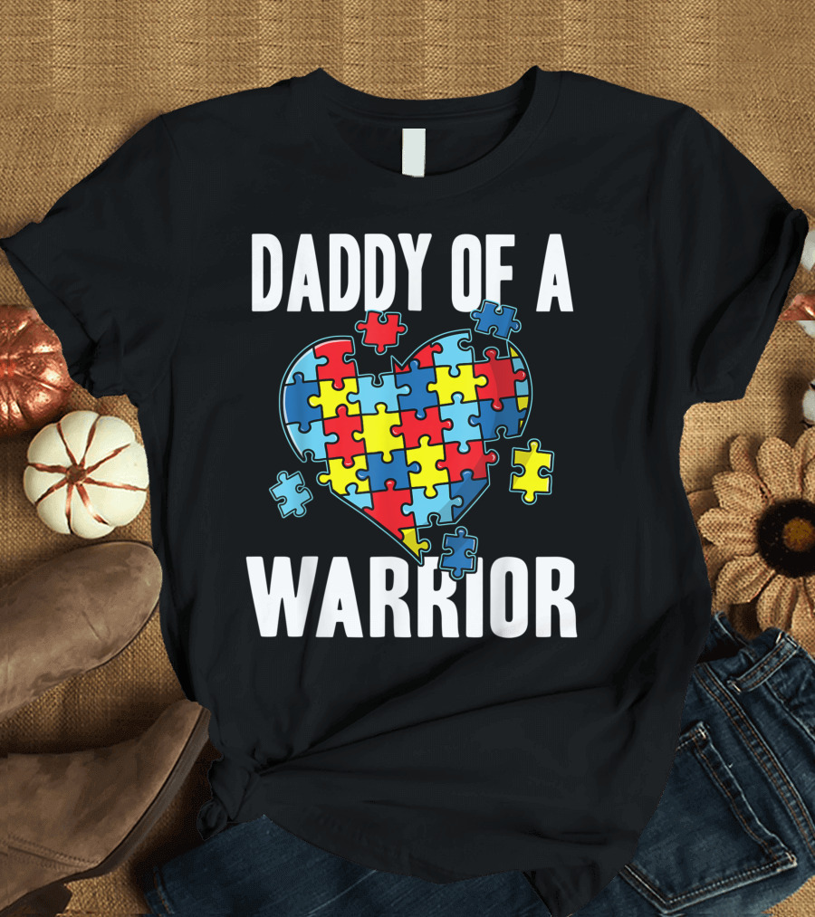 Daddy Of A Warrior Autism Awareness Puzzle Heart T-Shirt