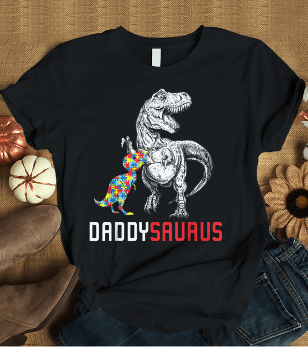 T-Shirt: Daddysaurus Autism Awareness Puzzle Dinosaur Family T-Shirt Daddysaurus Autism Awareness Puzzle Dinosaur Family T-Shirt