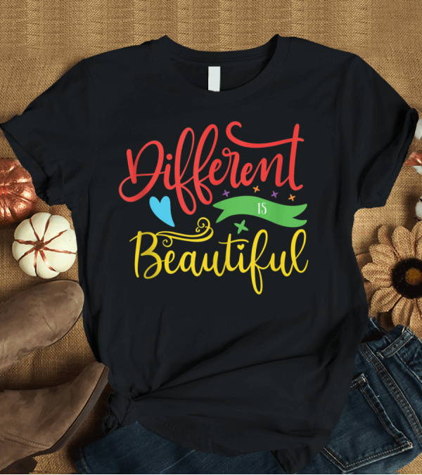 T-Shirt: Different Is Beautiful Autism Dad Kids Autistic T-Shirt Different Is Beautiful Autism Dad Kids Autistic T-Shirt