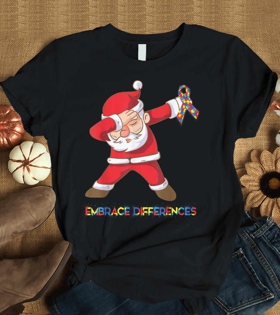 EMBRACE DIFFERENCES Autism Awareness Santa Dab T-Shirt