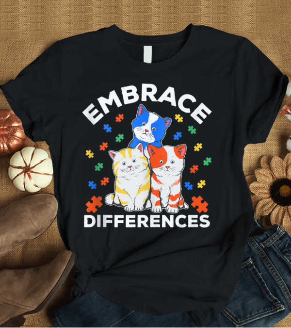 T-Shirt: Embrace Differences Autism Awareness Teacher Cat Puzzle T-Shirt Embrace Differences Autism Awareness Teacher Cat Puzzle T-Shirt