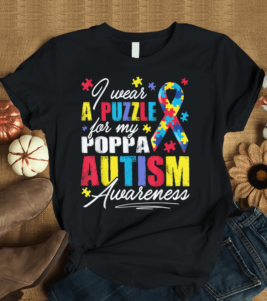 I Wear A Puzzle For My Poppa Autism Awareness Ribbon Puzzle Pieces T-Shirt