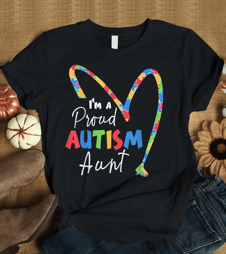 I'm a Proud Autism Aunt Puzzle Heart Autism Awareness T-Shirt