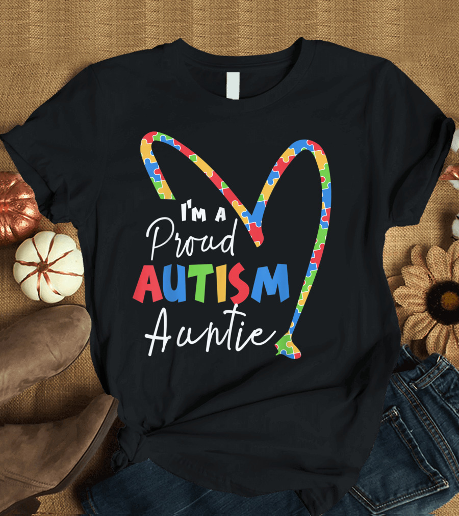 I'm a Proud Autism Auntie Autism Awareness Puzzle Heart T-Shirt