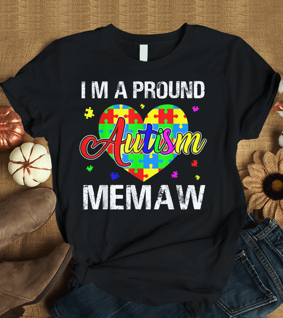 Im A Proud Memaw Autism Awareness Puzzle Heart T-Shirt
