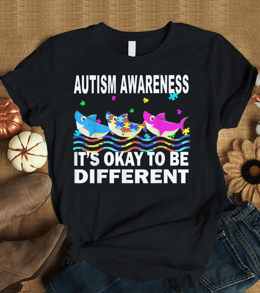 Autism Awareness It's Okay to Be Different Sharks Puzzle Pieces T-Shirt