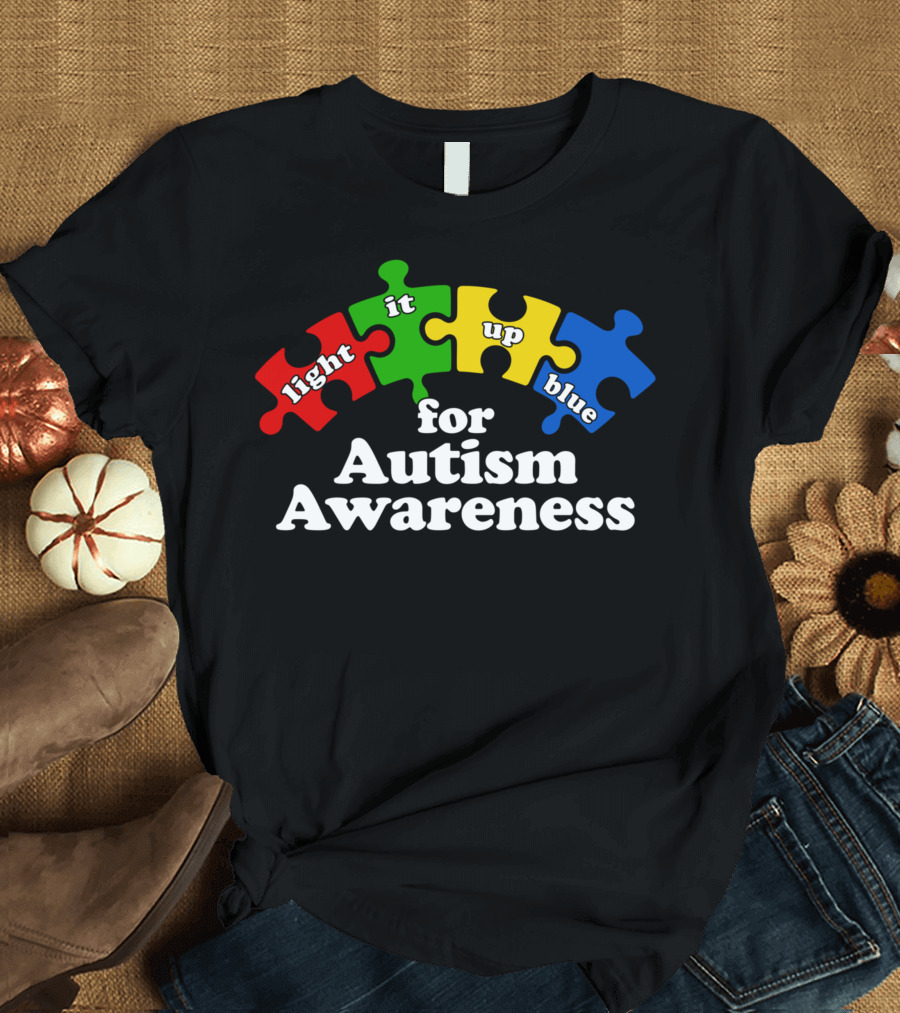 Light It Up Blue for Autism Awareness Puzzle Pieces T-Shirt