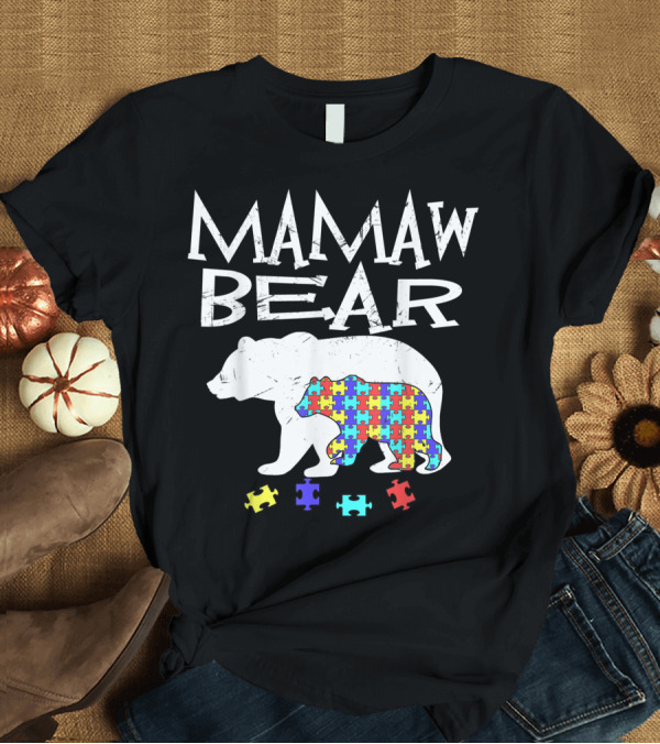 T-Shirt: Mamaw Bear Autism Awareness Puzzle Pattern Mama Bear T-Shirt Mamaw Bear Autism Awareness Puzzle Pattern Mama Bear T-Shirt