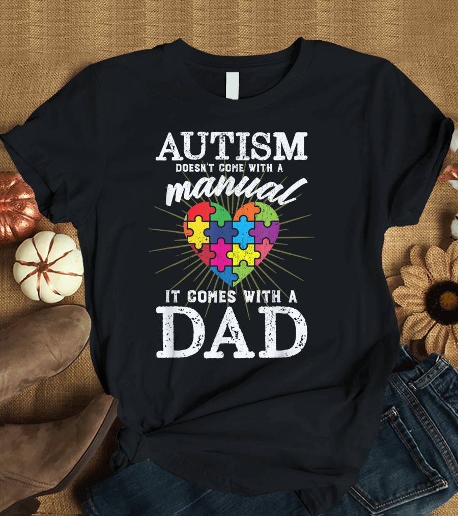 Mens Autism Awareness Puzzle Heart Manual Dad T-Shirt
