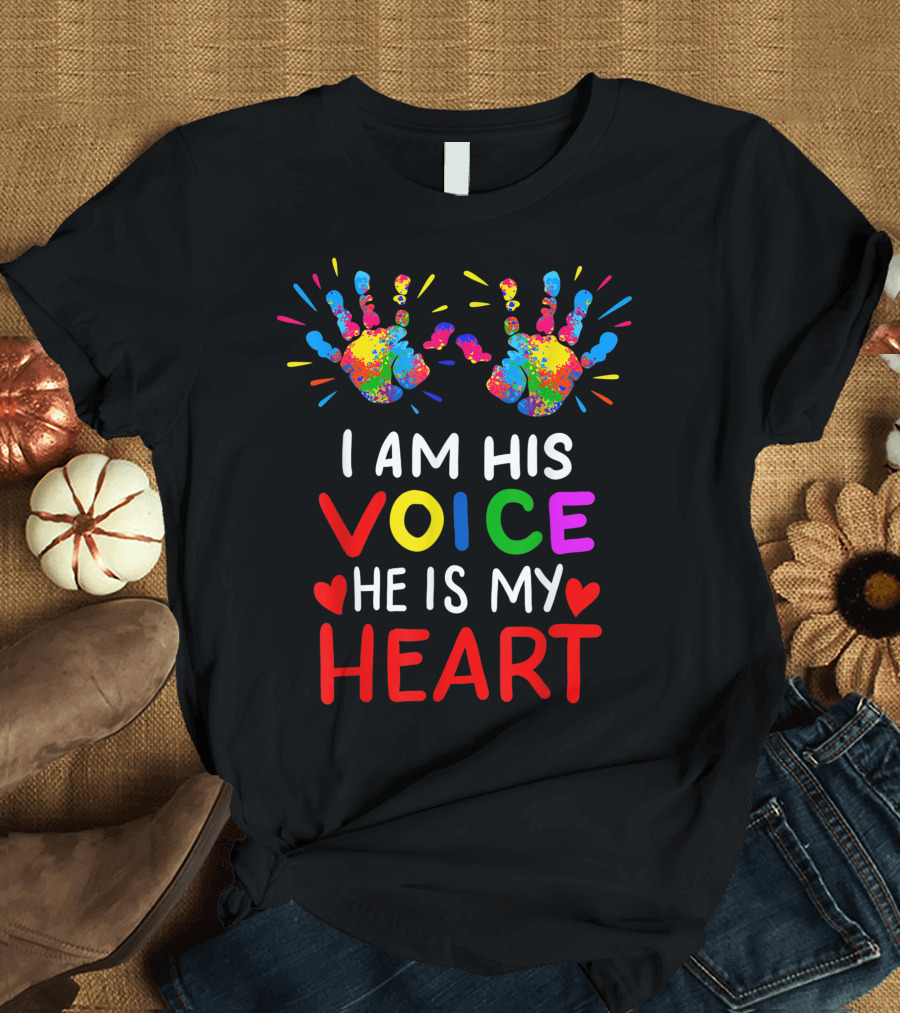 I Am His Voice He Is My Heart Mom Mama Autistic Autism Awareness Month T-Shirt