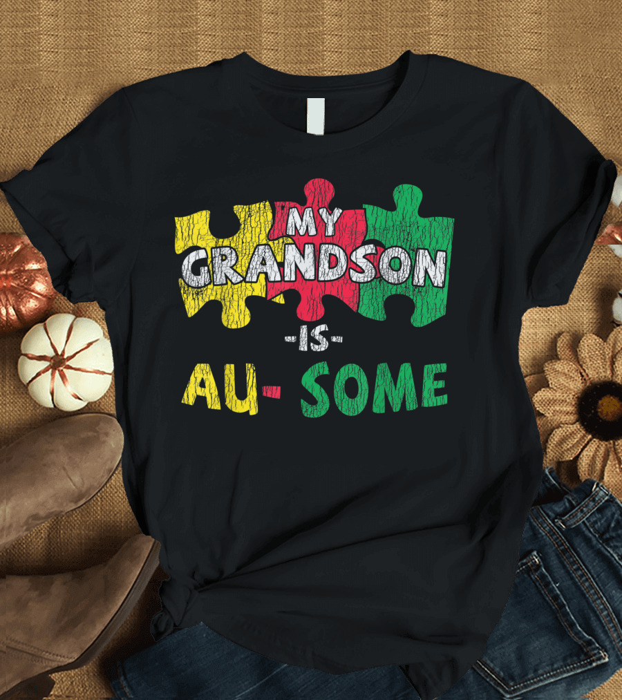 My Grandson Is Awesome Proud Autistic Kids Autism Awareness Puzzle Pieces T-Shirt