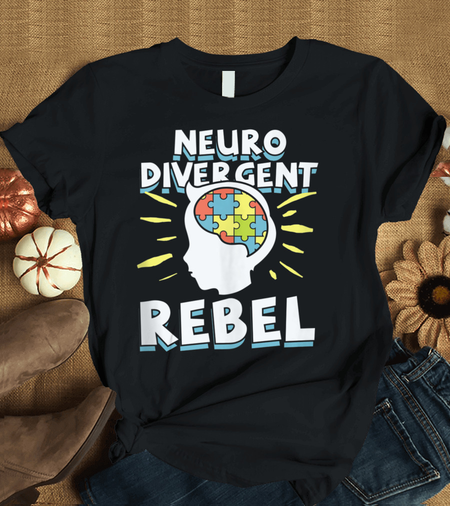 Neuro Divergent Rebel Puzzle Piece Brain Autism Awareness T-Shirt