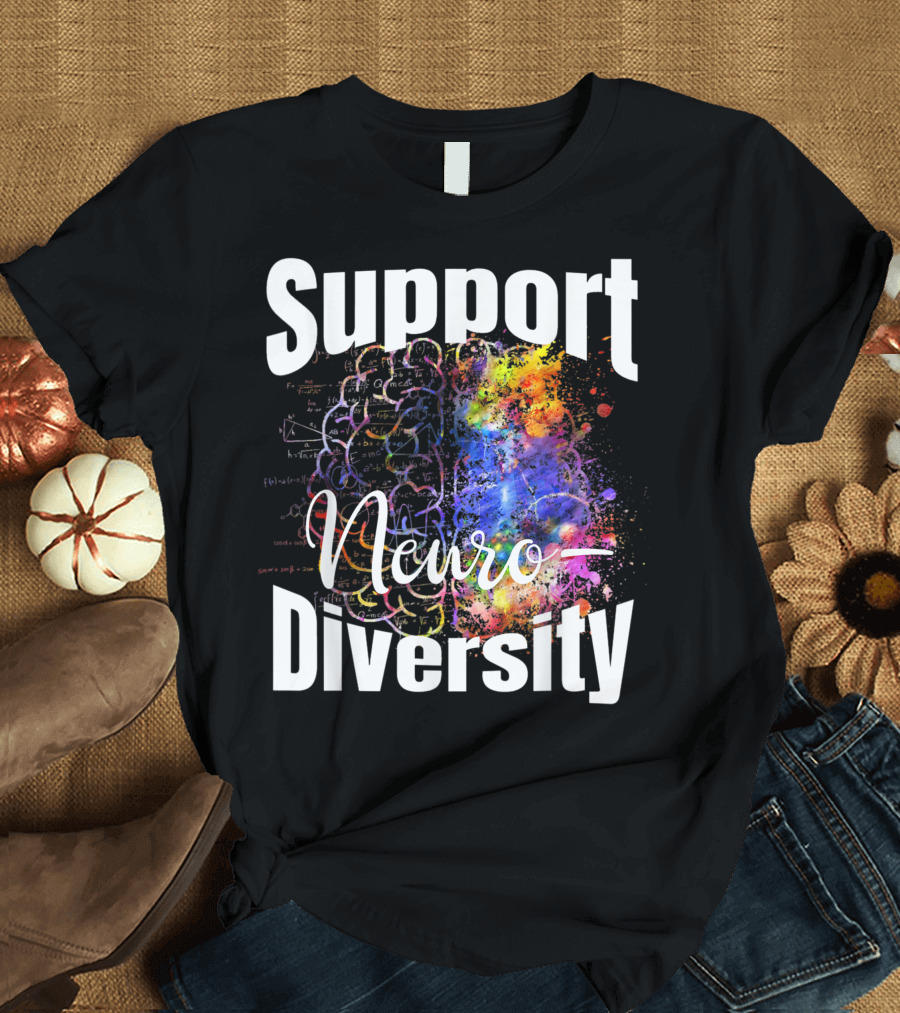 Support Neurodiversity Brain Awareness Diversity T-Shirt