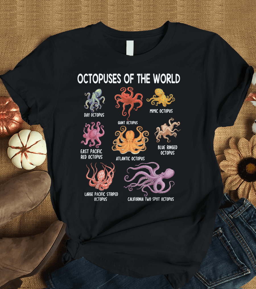 Octopuses Of The World Day Mimic Giant East Pacific Red Atlantic Blue Ringed Large Pacific Striped California Two Spot T-Shirt