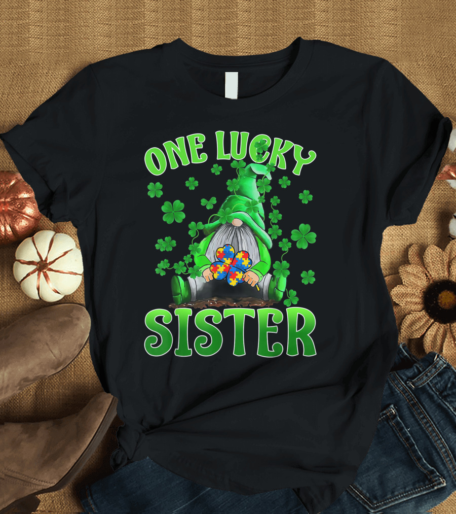 One Lucky Sister Gnome with Autism Puzzle Heart and Shamrocks T-Shirt