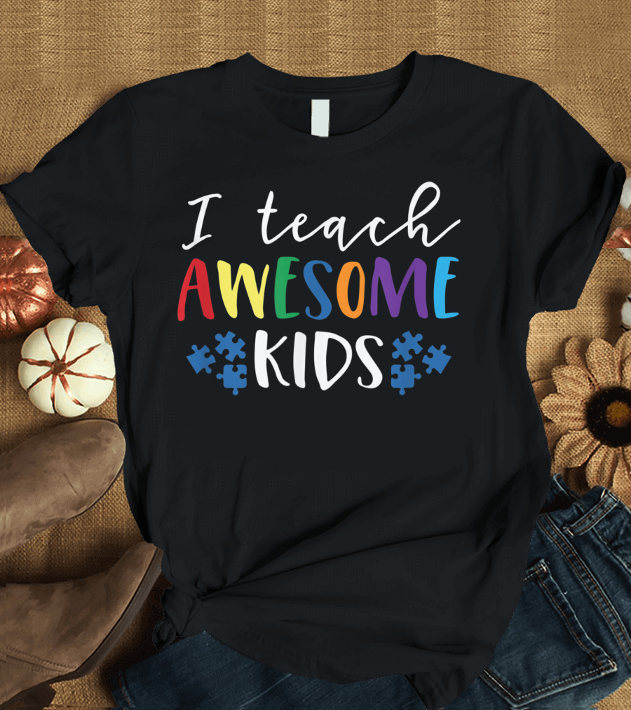 I Teach Awesome Kids Autism Teacher Women Sped Puzzle Pieces T-Shirt
