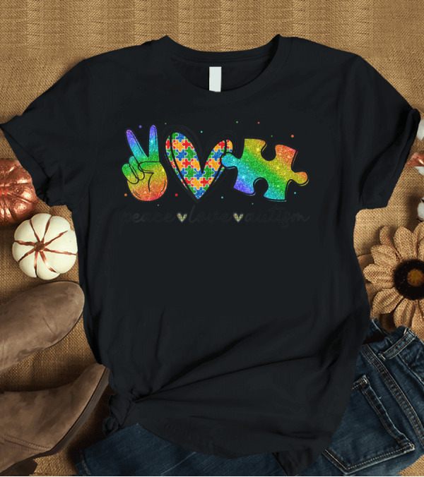 T-Shirt: Peace Love Autism Rainbow Glitter Puzzle Autism Awareness T-Shirt Peace Love Autism Rainbow Glitter Puzzle Autism Awareness T-Shirt