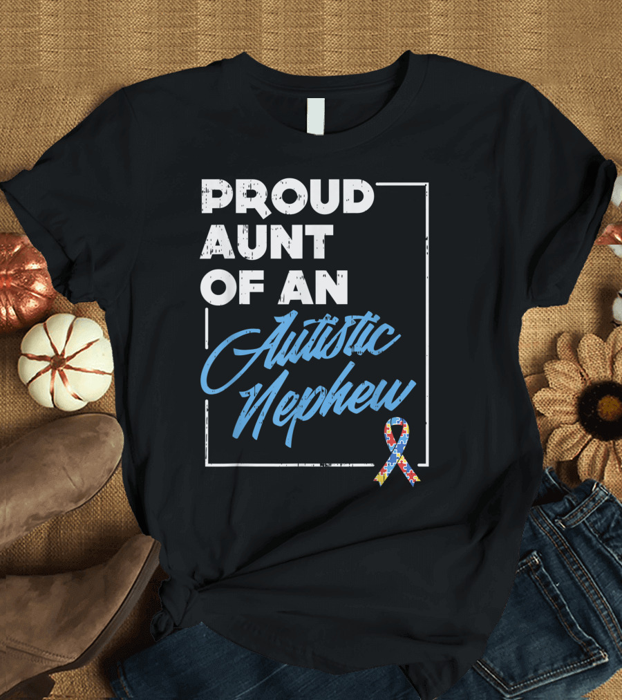 Proud Aunt of an Autistic Nephew Autism Awareness Puzzle T-Shirt