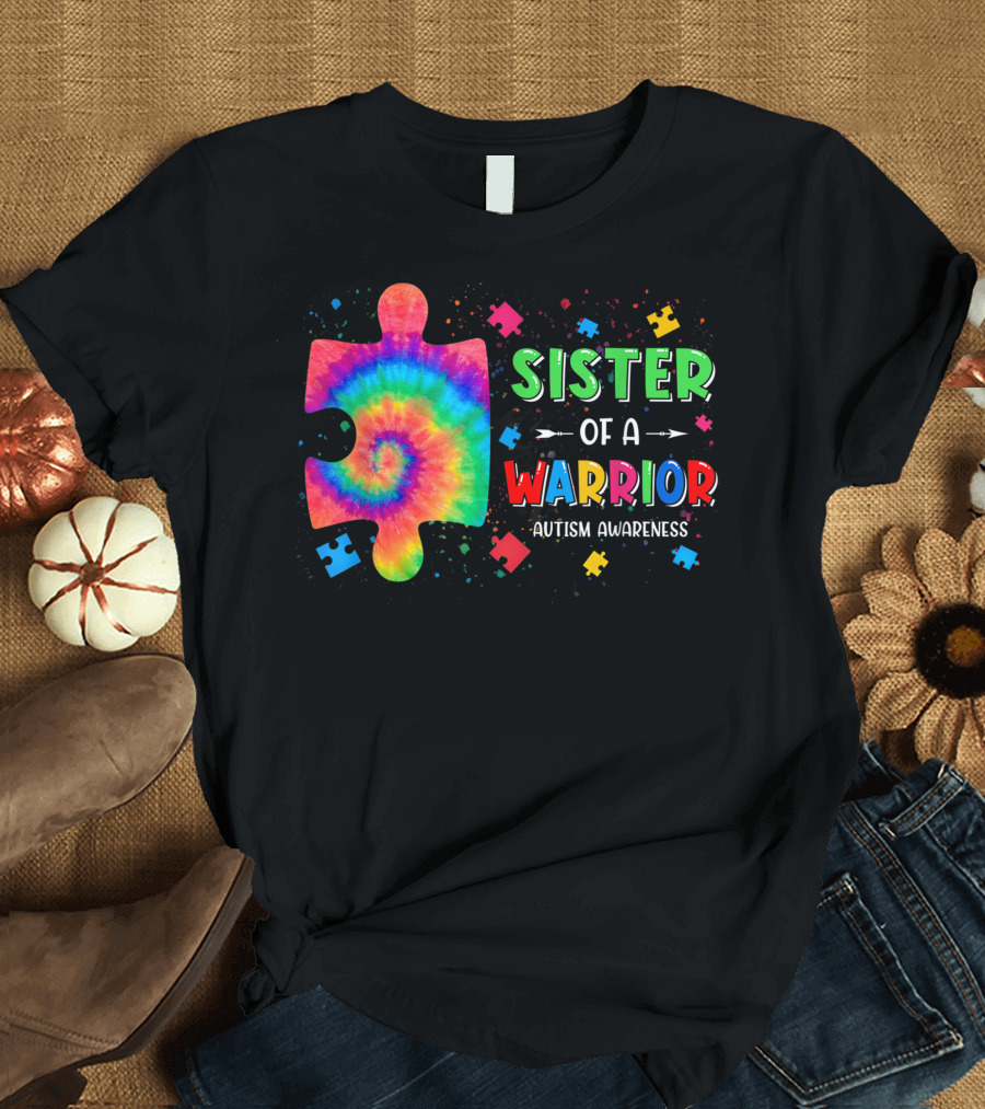 Sister Of A Warrior Autism Awareness Family Matching Puzzle Tie-Dye T-Shirt