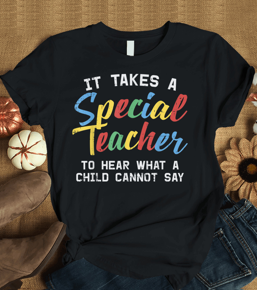 It Takes a Special Teacher Autism Awareness Education T-Shirt