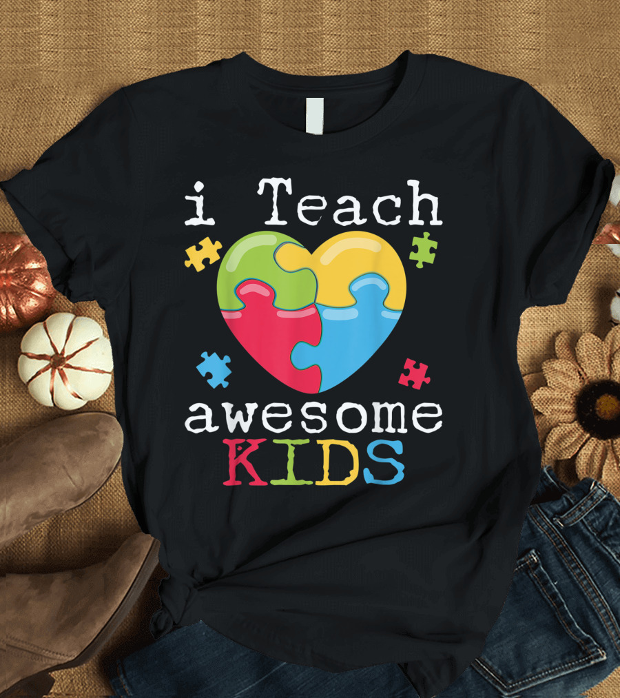 I Teach Awesome Kids Autism Education Teacher Sped Support T-Shirt