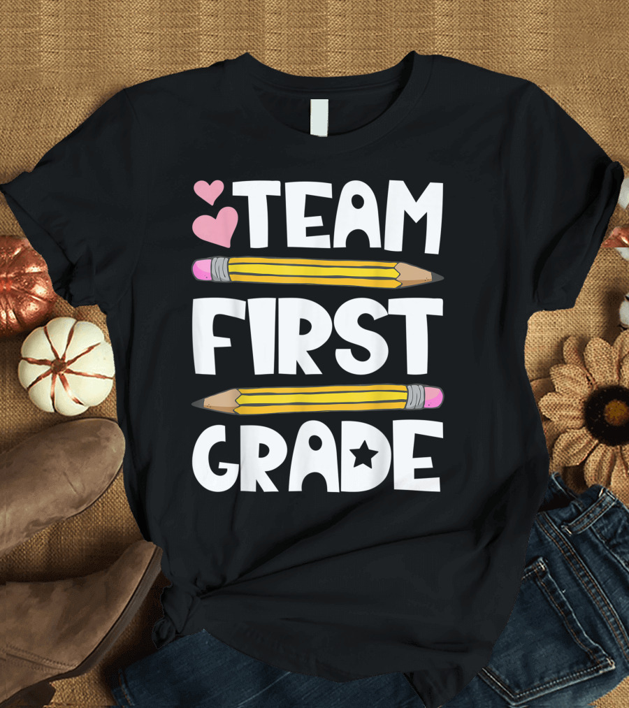 Team First Grade Back to School Teacher Student T-Shirt