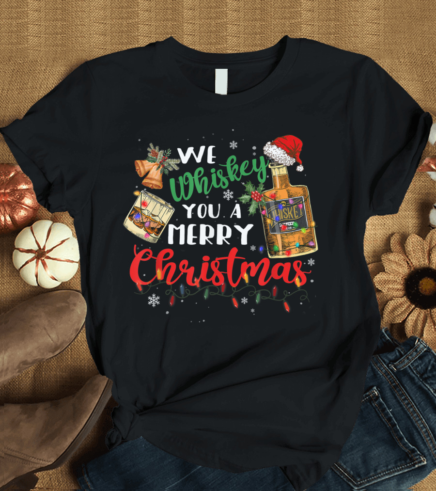 We Whiskey You A Merry Christmas Whiskey Bottle Santa Hat Christmas Lights T-Shirt