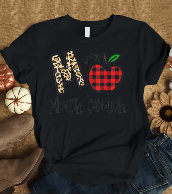 T-Shirt: M Is For Math Coach Leopard Plaid Apple T-Shirt M Is For Math Coach Leopard Plaid Apple T-Shirt