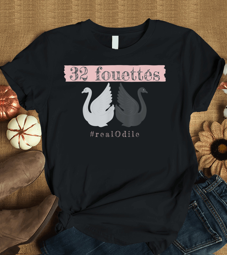 32 Fouettes with White and Black #realOdile Swans from Swan Lake T-Shirt