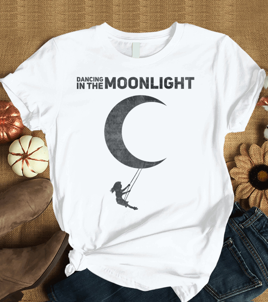 Dancing In The Moonlight Crescent Swing Moon Girl T-Shirt