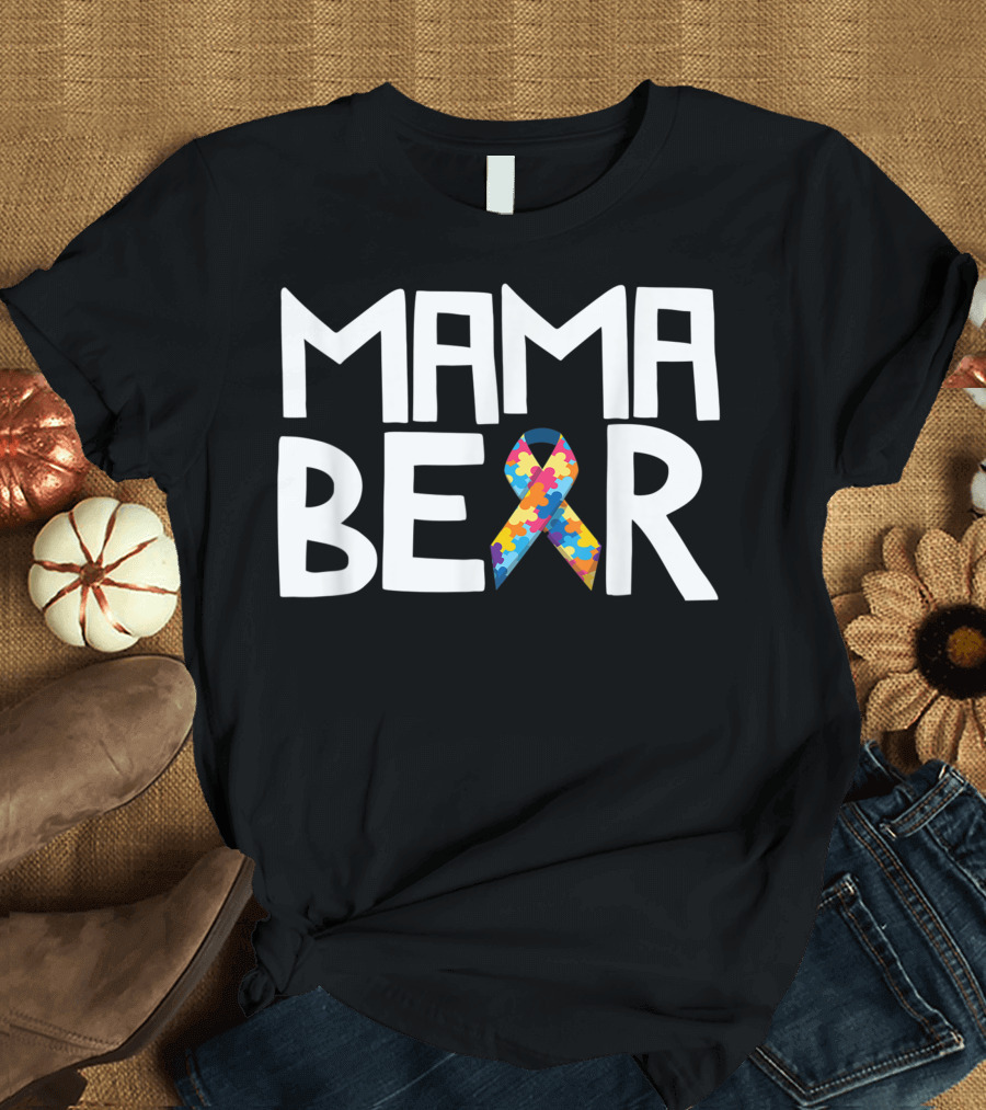 Mama Bear Autism Awareness Puzzle Ribbon Mom T-Shirt