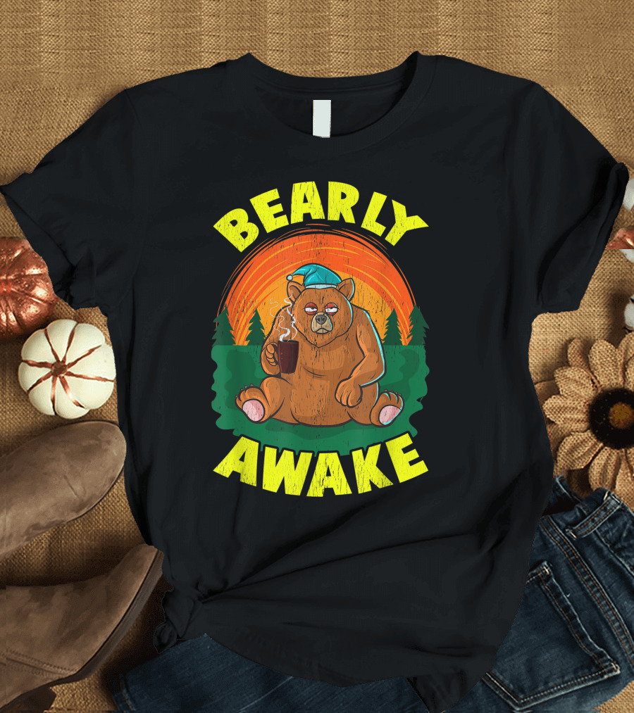 Bearly Awake Sleeping Bear with Coffee and Sleep Cap T-Shirt