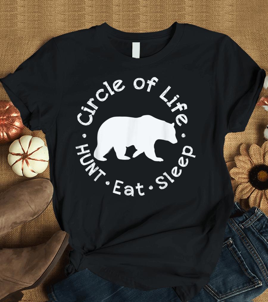Circle of Life Black Bear Hunt Eat Sleep T-Shirt