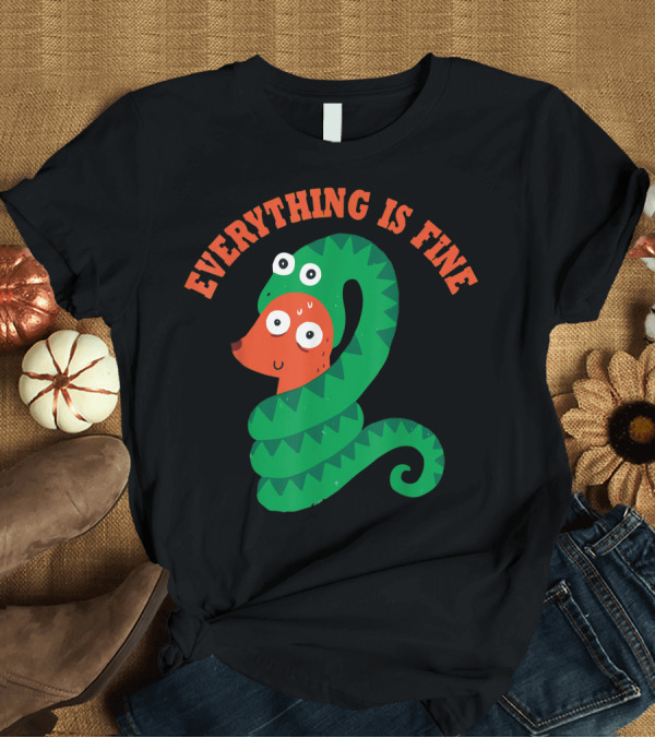 T-Shirt: Everything Is Fine Snake and Dog T-Shirt Everything Is Fine Snake and Dog T-Shirt