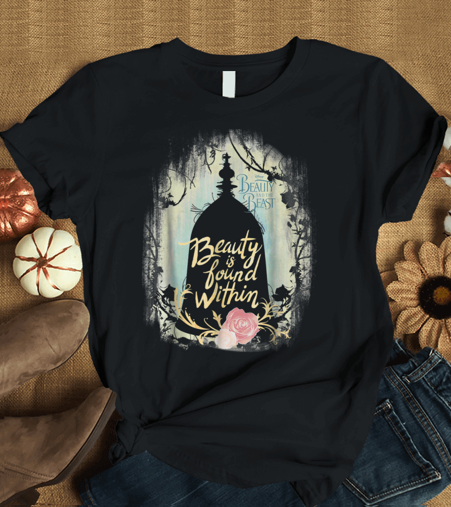 Disney Beauty And The Beast Beauty Is Found Within Rose Enchanted T-Shirt