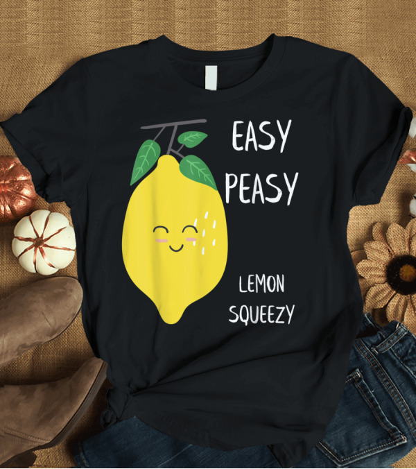T-Shirt: Easy Peasy Lemon Squeezy Happy Summertime Lover T-Shirt Easy Peasy Lemon Squeezy Happy Summertime Lover T-Shirt