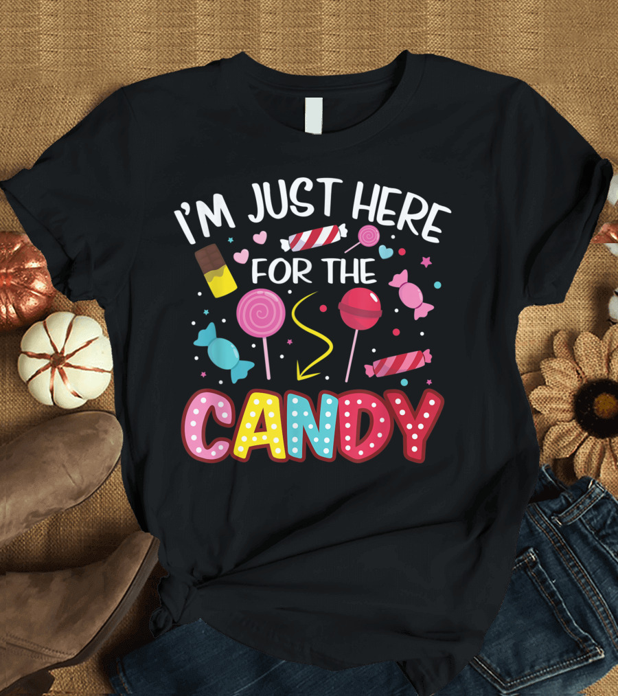 I'm Just Here For The Candy Halloween Food With Lollipops and Sweets T-Shirt
