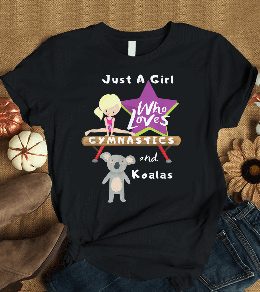 Just A Girl Who Loves Gymnastics and Koalas with Star and Balance Beam T-Shirt