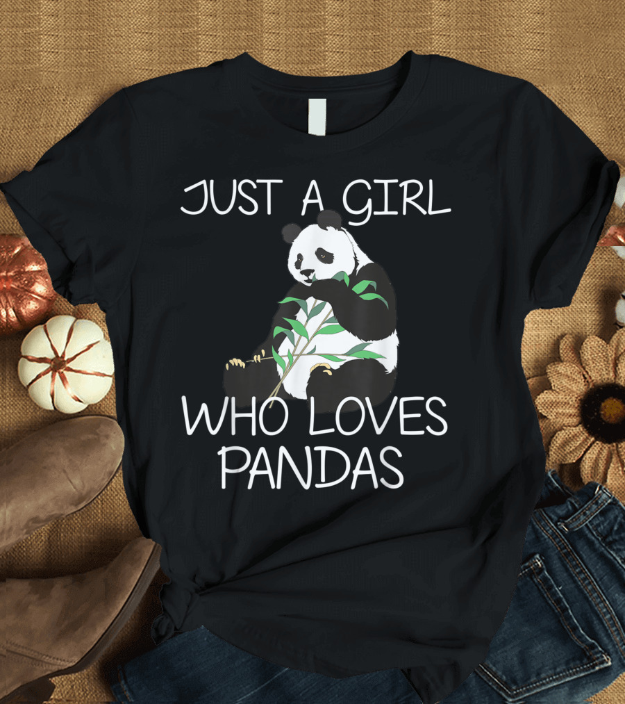 Just A Girl Who Loves Pandas Cute Panda Bear Love T-Shirt