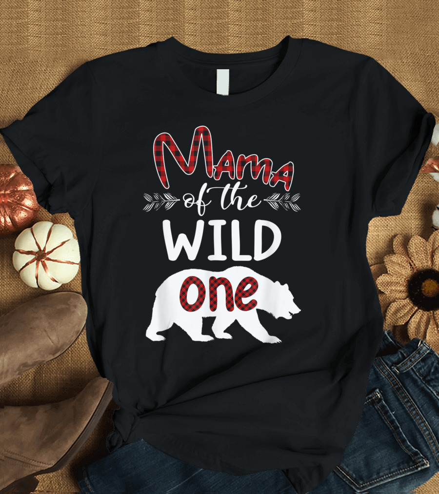 Mama Bear of the Wild One Plaid Birthday Bear T-Shirt