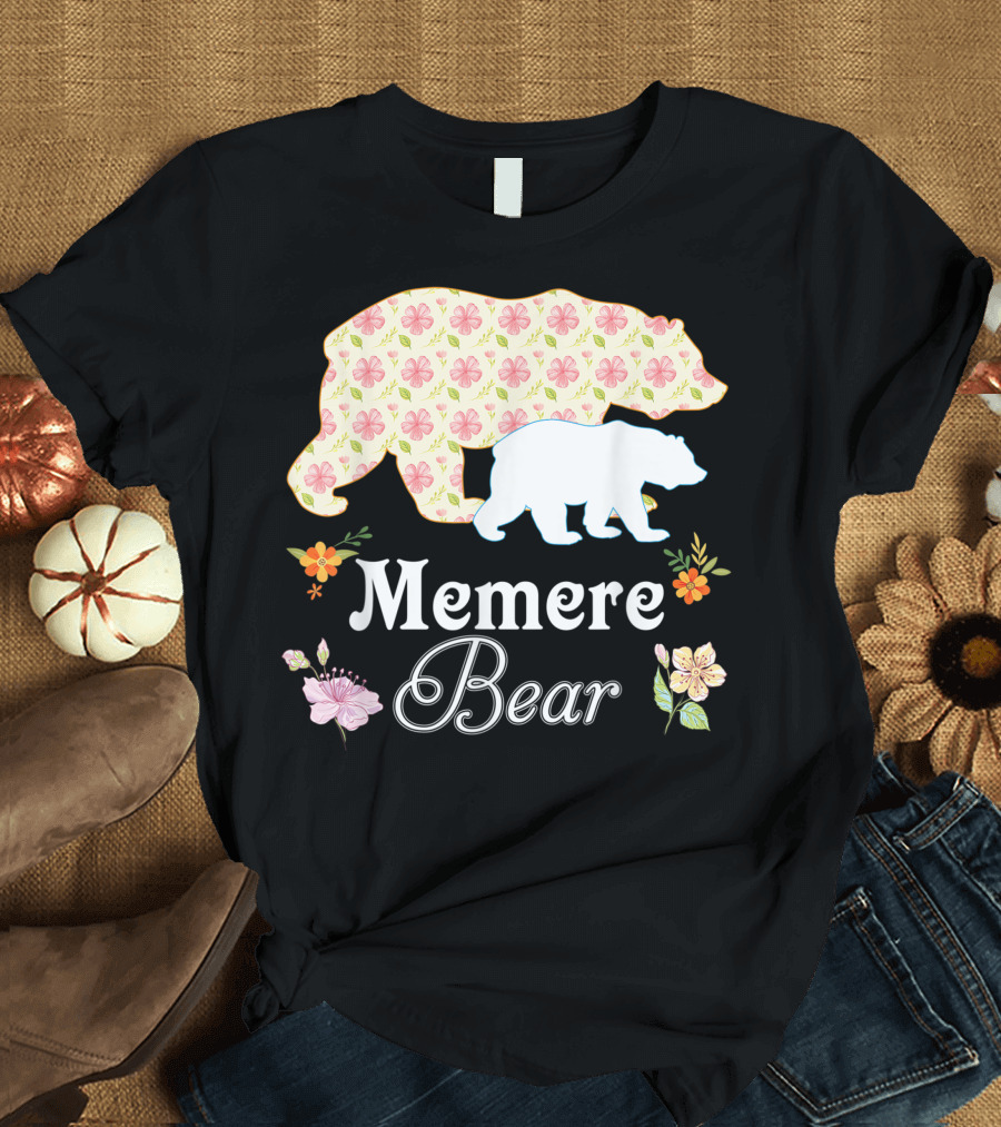 Memere Bear Floral Mommy Grandma Mother T-Shirt