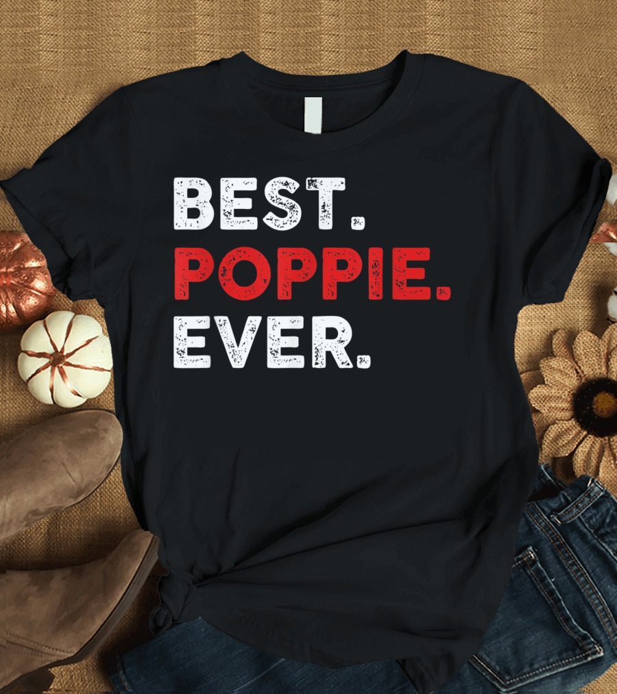 Best Poppie Ever Mens Best Poppie Ever T-Shirt