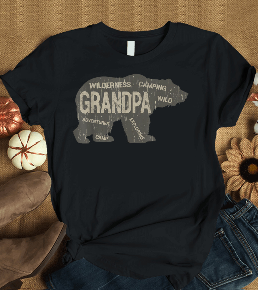 Grandpa Bear Wilderness Camping Adventurer Exploring Camp Wild T-Shirt