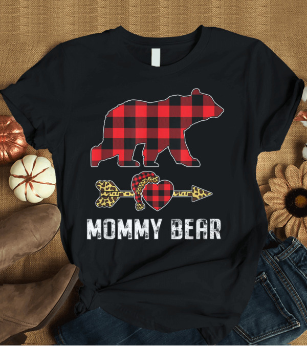 T-Shirt: Mommy Bear Buffalo Red Plaid Heart Arrow Leopard Accessory T-Shirt Mommy Bear Buffalo Red Plaid Heart Arrow Leopard Accessory T-Shirt