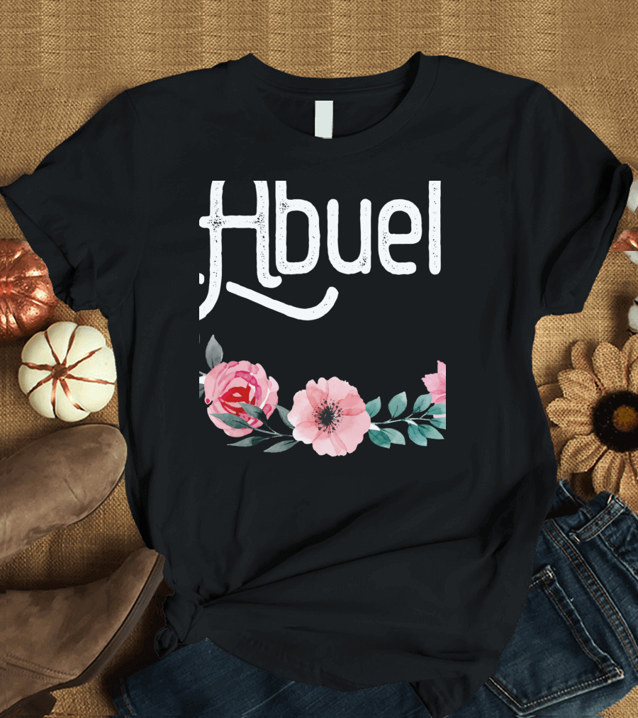 Mothers Day Spanish Abuela Floral T-Shirt