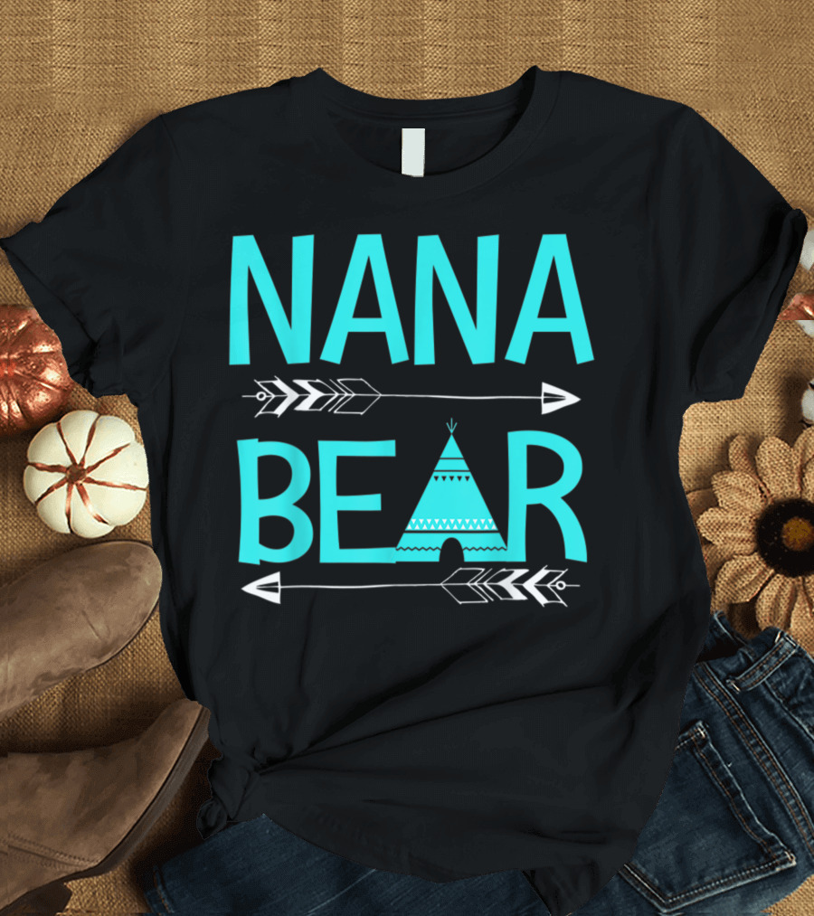 Nana Bear Teepee Arrow Grandma Grandmother T-Shirt