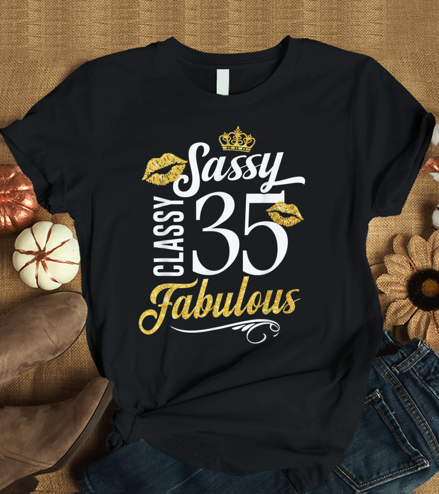 Sassy Classy 35 Fabulous Birthday Celebration with Gold Lips and Crown T-Shirt
