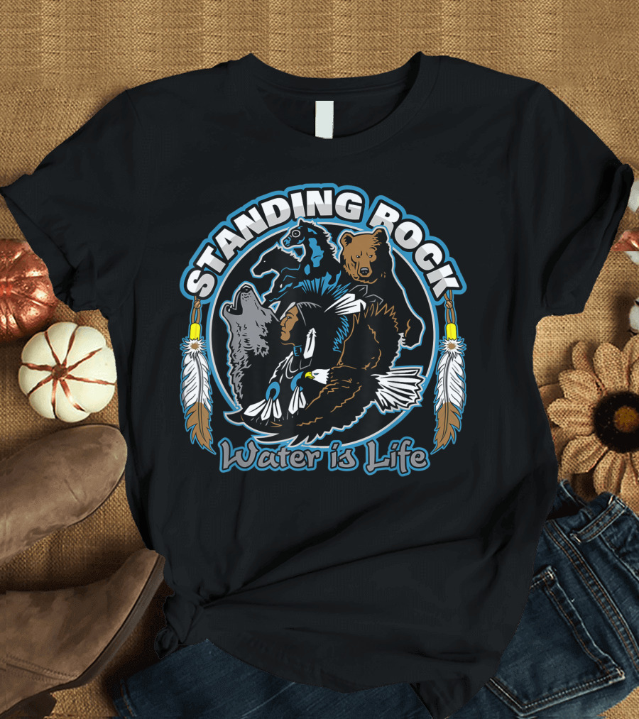 Standing Rock Water Is Life Wolf Bear Horse Eagle Feathers T-Shirt