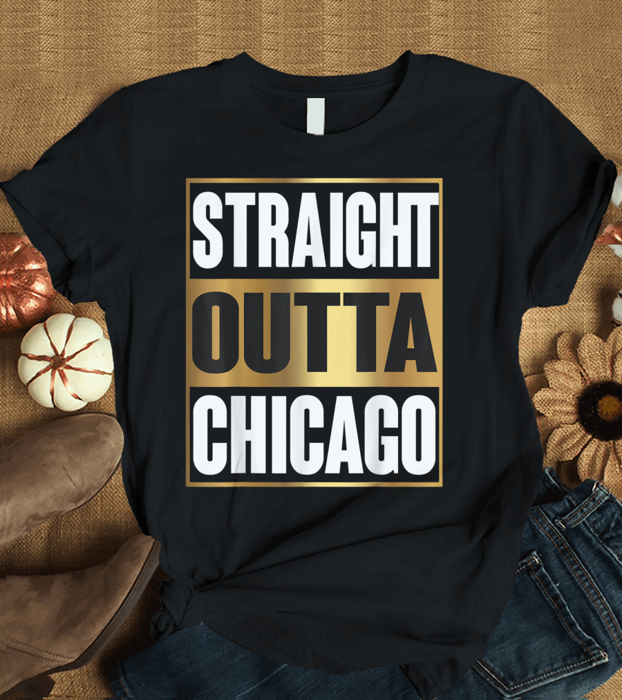 Straight Outta Chicago T-Shirt