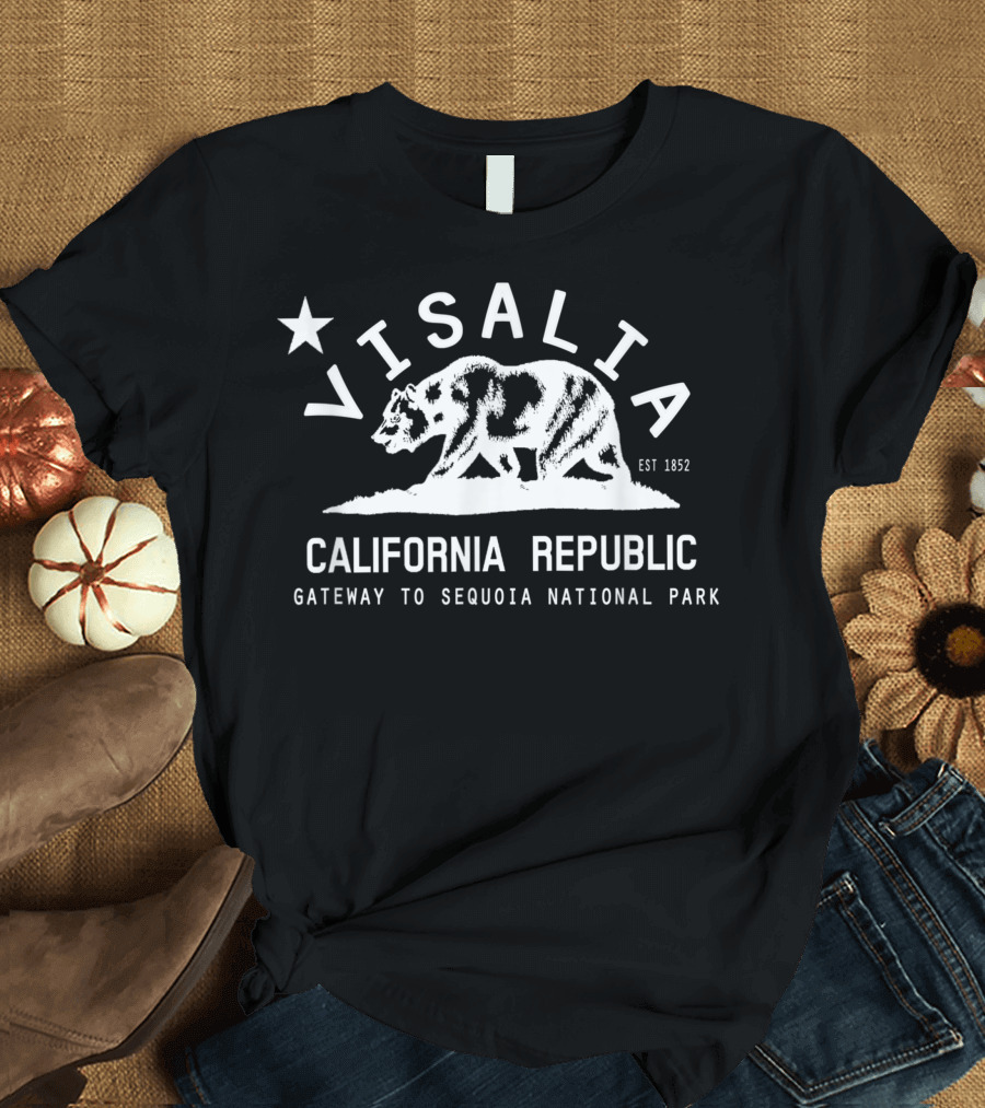 Visalia California Republic Bear Star Gateway to Sequoia National Park Est 1852 T-Shirt